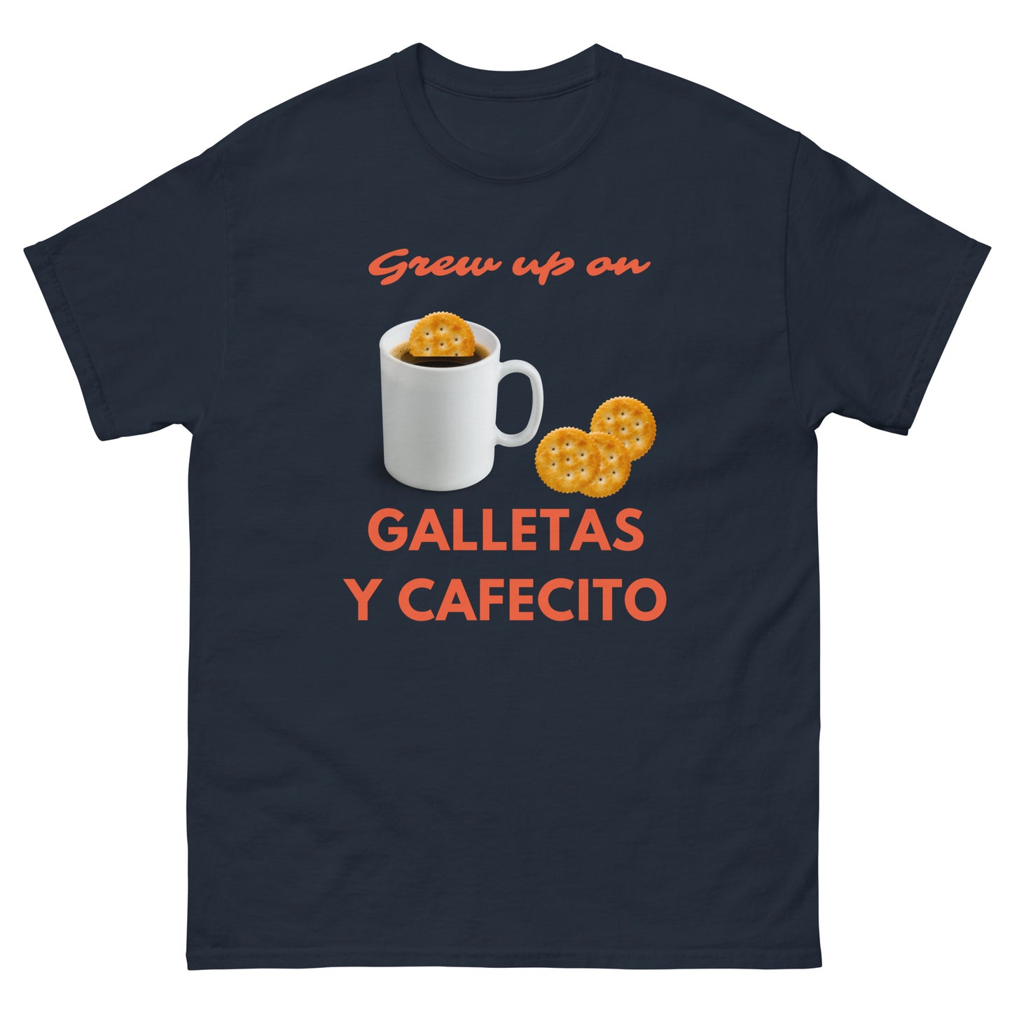 Grew up on Galletas y Cafecito classic tee