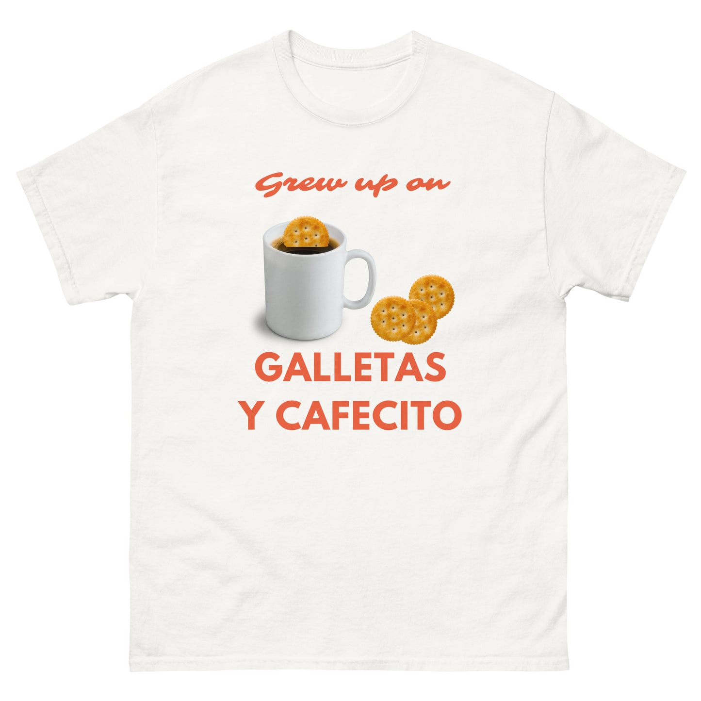 Grew up on Galletas y Cafecito classic tee